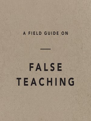 cover image of A Field Guide on False Teaching